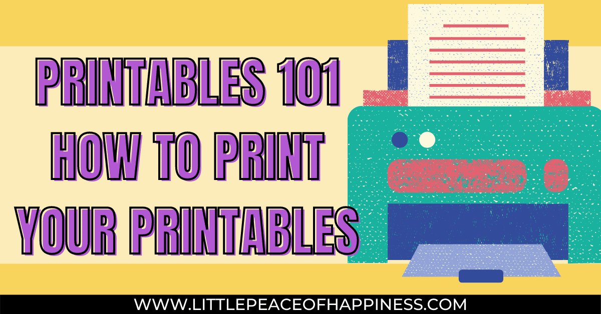 HOW TO PRINT PRINTABLES
