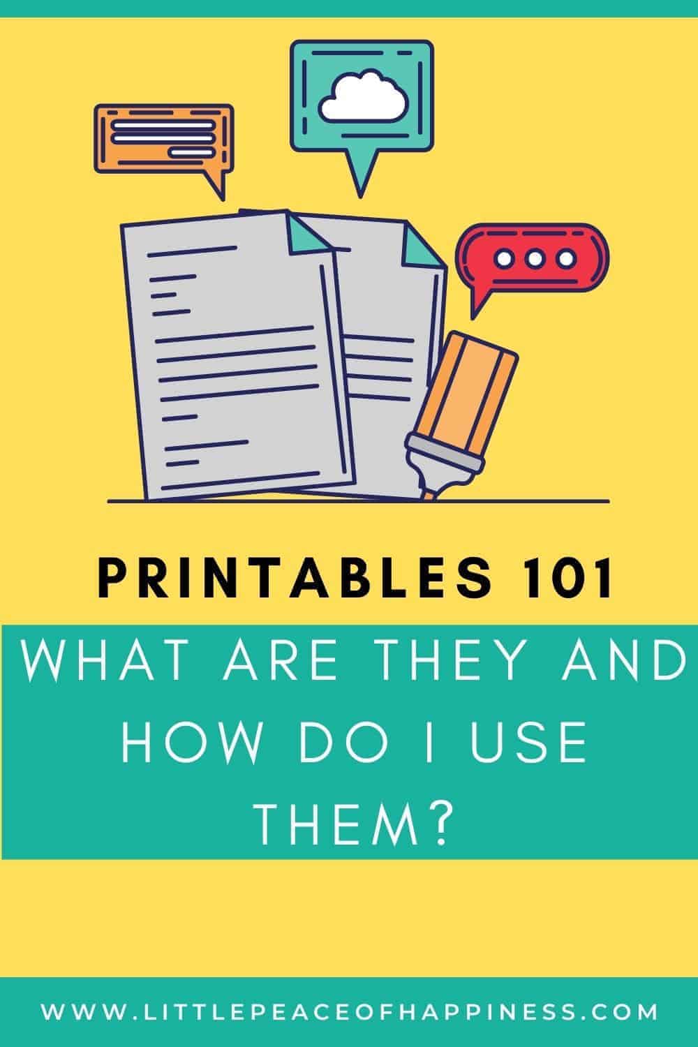 why everyone uses printables