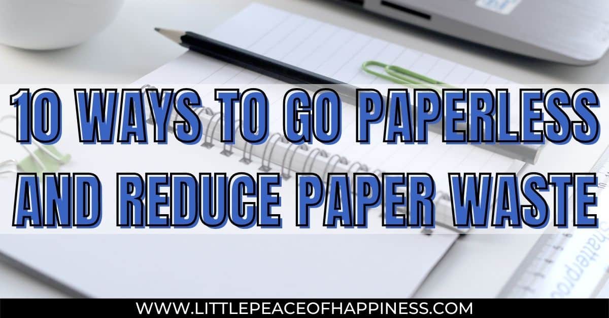 how to go paperless and reduce paper waste